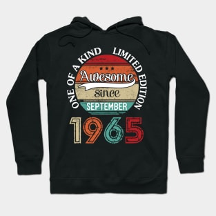 Happy Birthday 55 Years Old To Me Awesome Since September 1965 One Of A Kind Limited Edition Hoodie